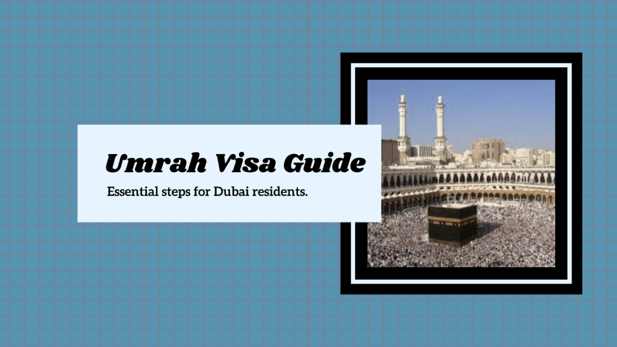 How To Apply For an Umrah Visa From Dubai?