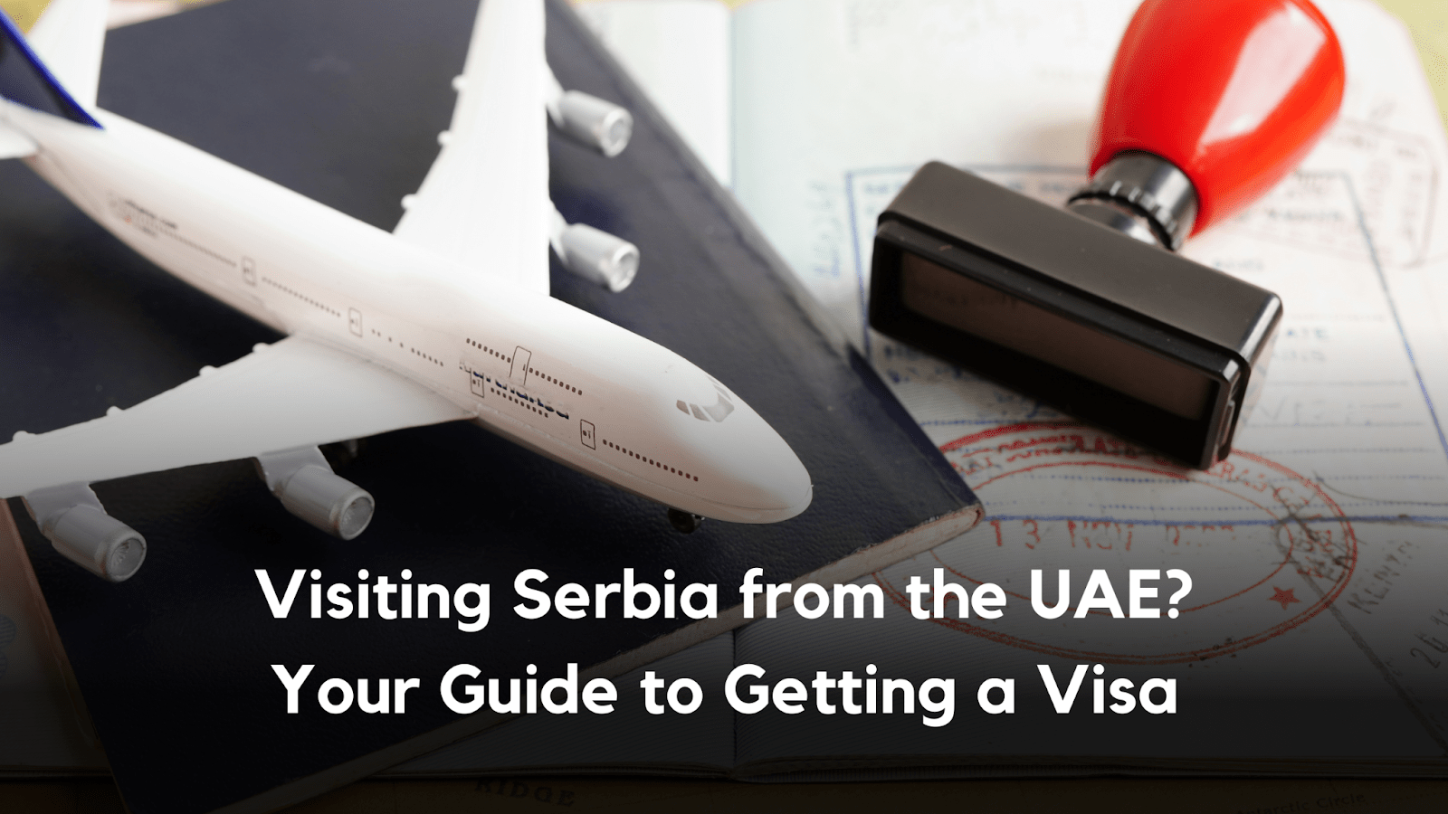 A Guide To Serbia Visa For UAE Residents