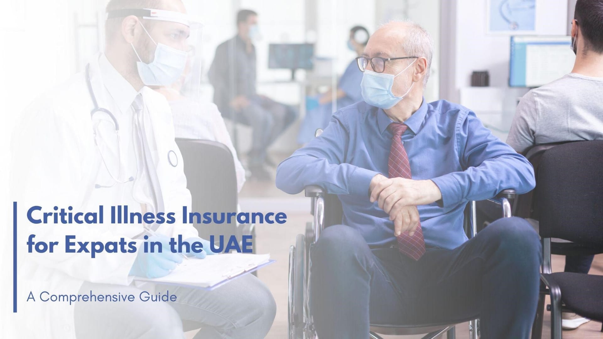 Understanding Critical Illness Insurance for Expats in the UAE