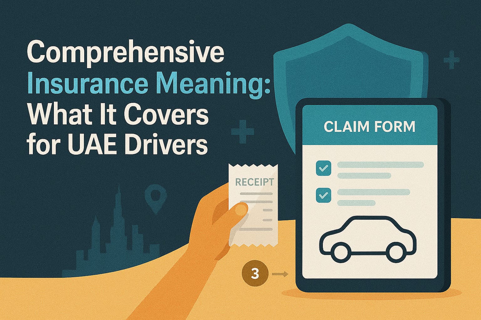 Comprehensive Insurance Meaning: What It Covers for UAE Drivers