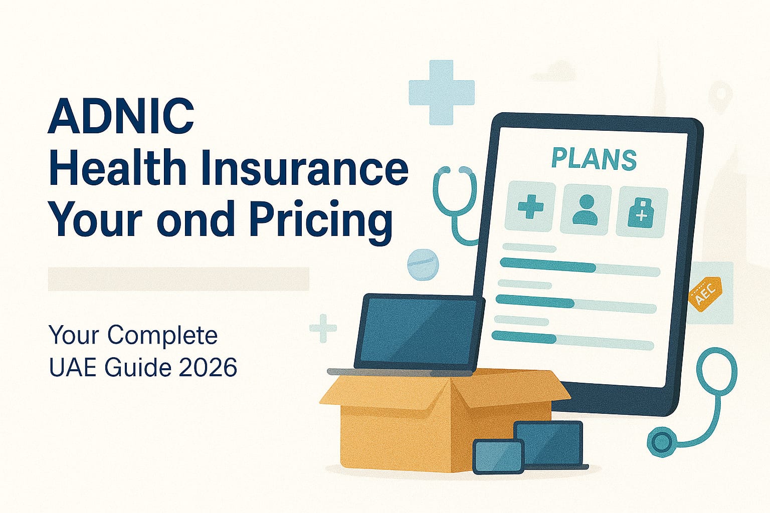 ADNIC Health Insurance Plans and Pricing: Your Complete UAE Guide 2026