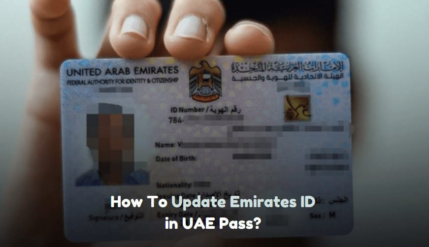 How To Update Emirates ID in UAE Pass? How To Update Emirates ID in UAE Pass?
