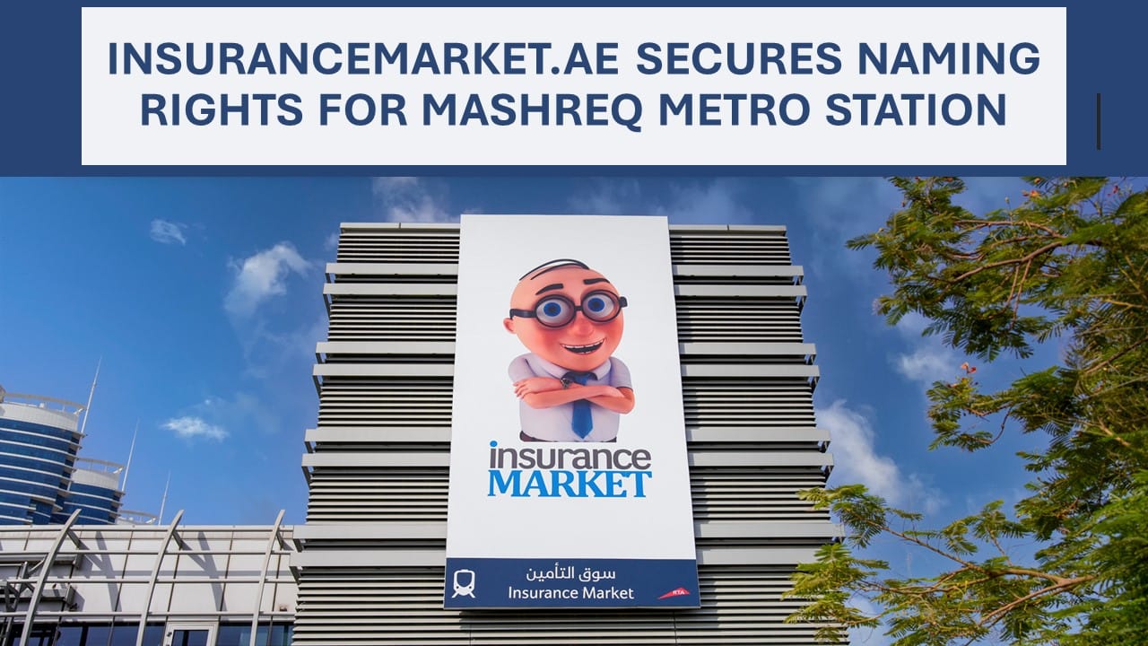 InsuranceMarket.ae Secures Naming Rights for Mashreq Metro Station InsuranceMarket.ae Secures Naming Rights for Mashreq Metro Station