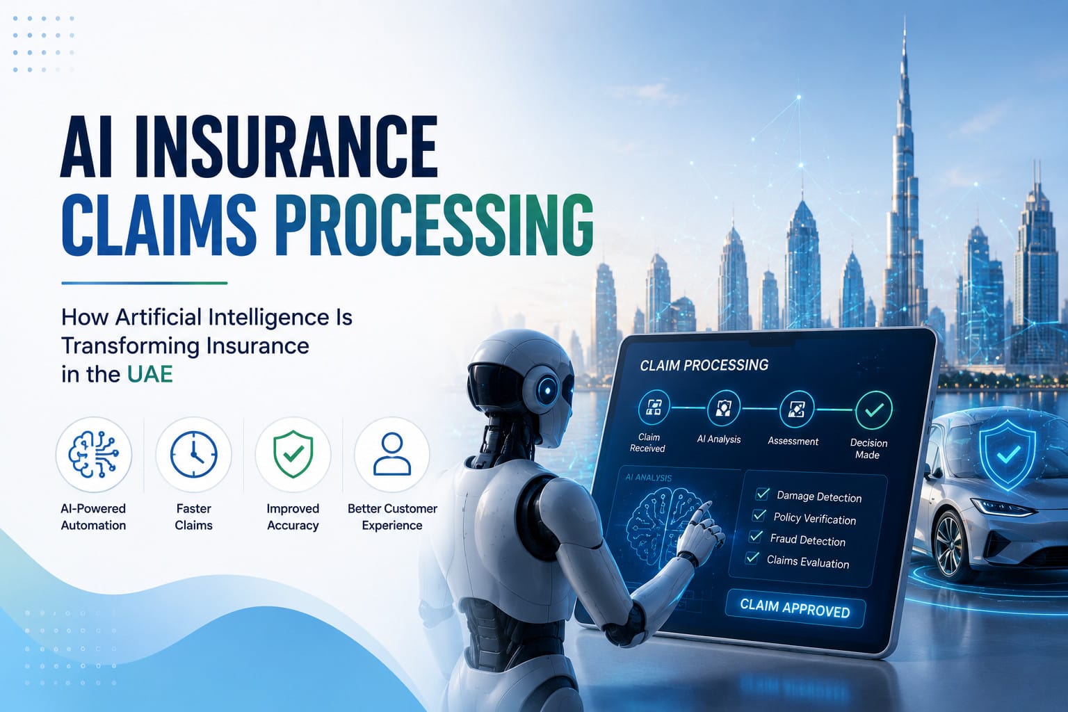 AI Insurance Claims Processing: How Artificial Intelligence Is Transforming Insurance in the UAE AI Insurance Claims Processing: How Artificial Intelligence Is Transforming Insurance in the UAE