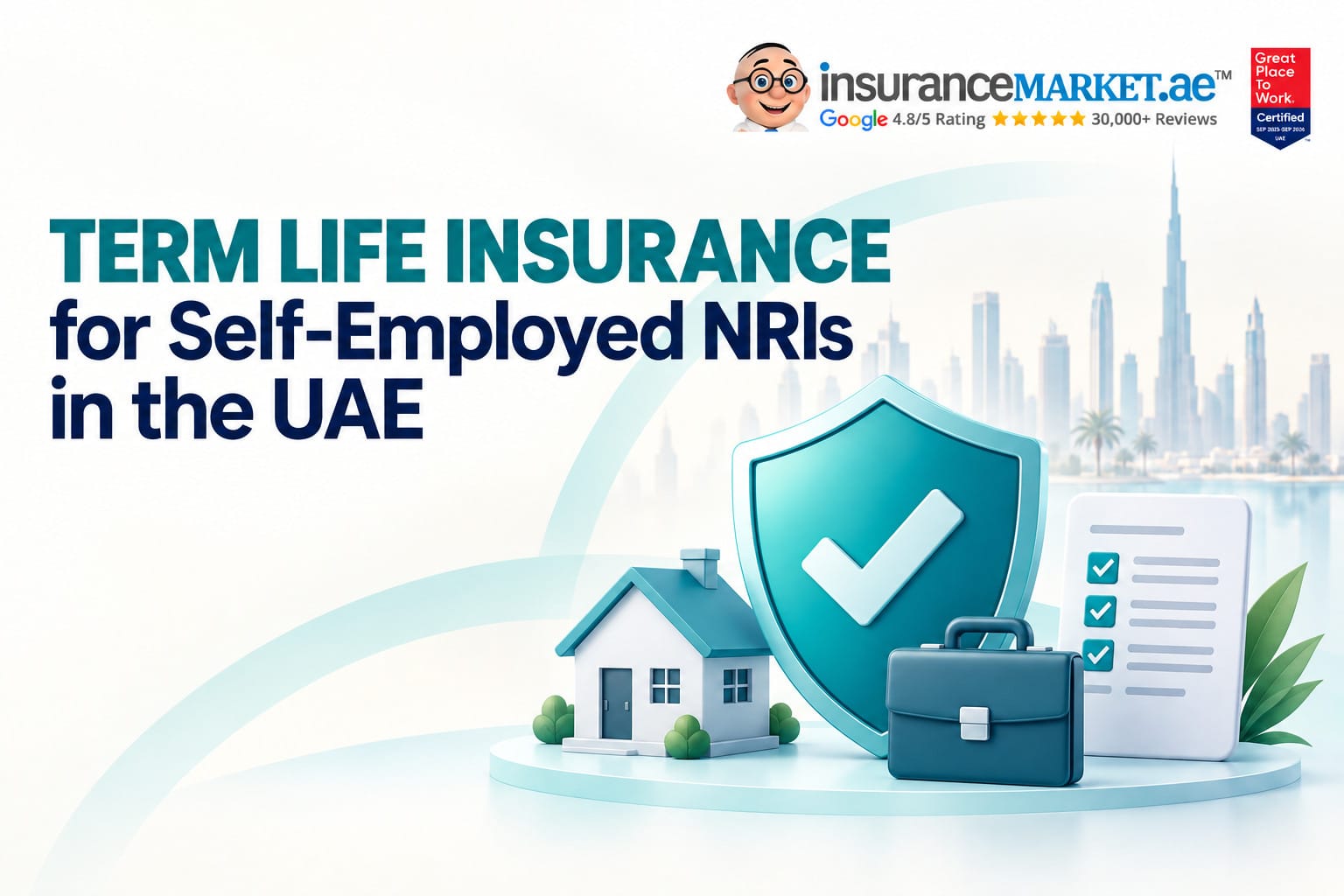 Term Life Insurance for Self-Employed NRIs in the UAE Term Life Insurance for Self-Employed NRIs in the UAE