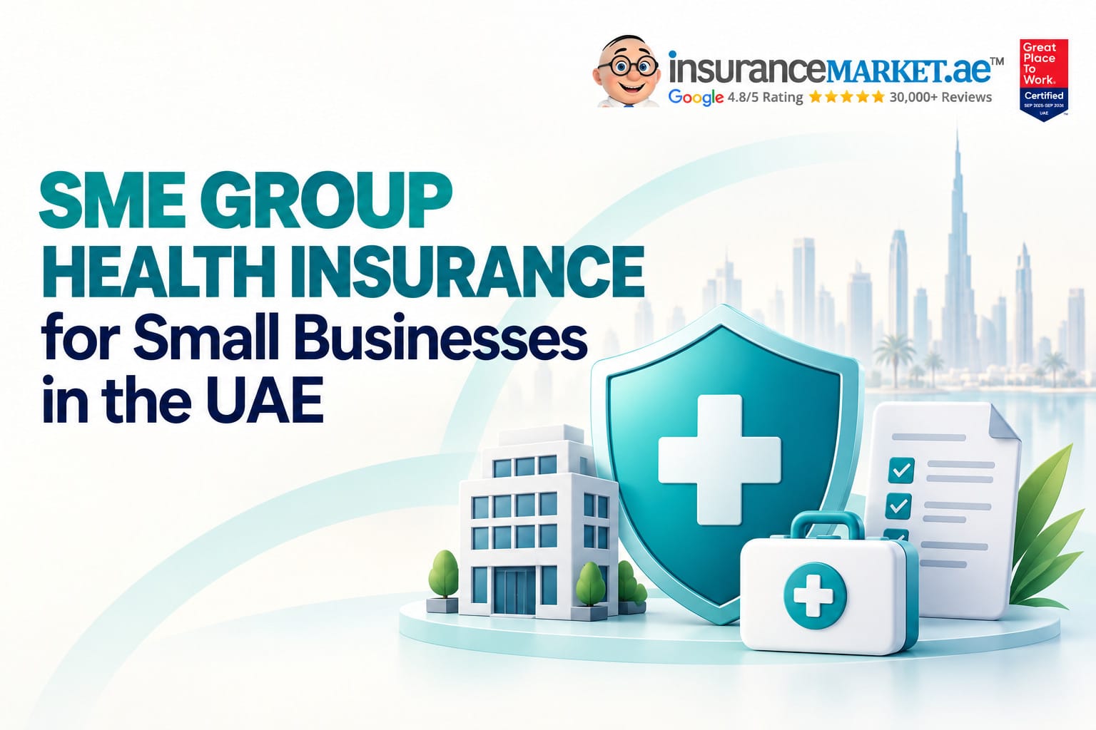 Group Health Insurance for Small Businesses in the UAE Group Health Insurance for Small Businesses in the UAE