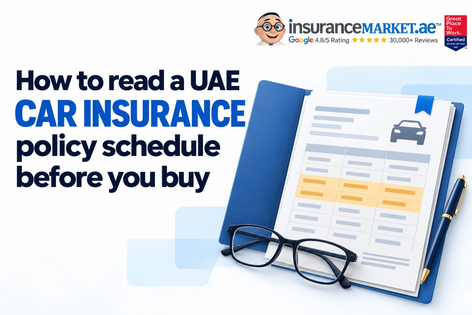 How To Read A UAE Car Insurance Policy Schedule Before You Buy? How To Read A UAE Car Insurance Policy Schedule Before You Buy?