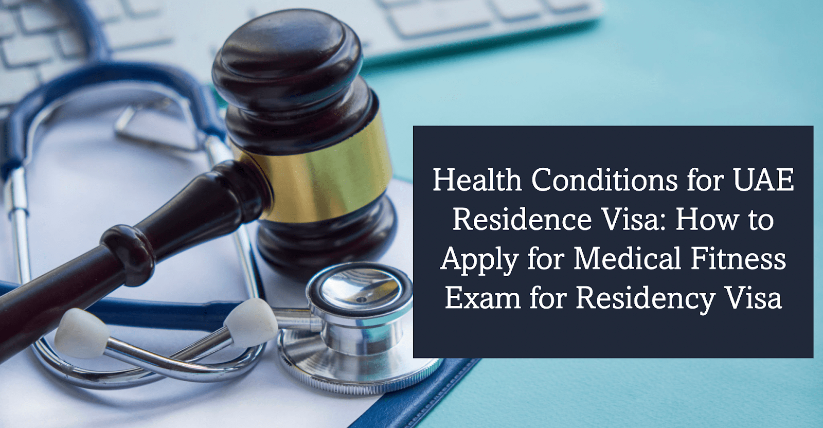How to Apply for a Medical Test for a Residency Visa in UAE?