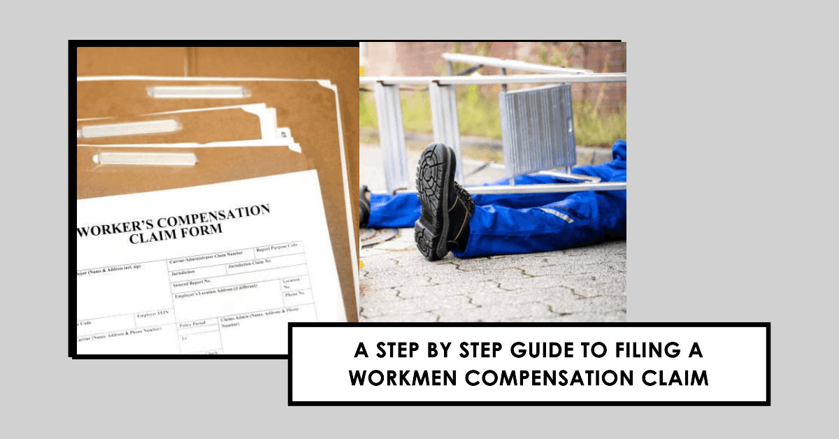 A Step by Step Guide to Filing a Workmen Compensation Claim A Step by Step Guide to Filing a Workmen Compensation Claim