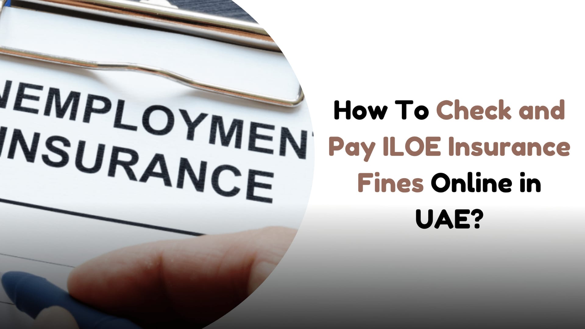 How to Check and Pay ILOE Insurance Fines Online in UAE? How to Check and Pay ILOE Insurance Fines Online in UAE?