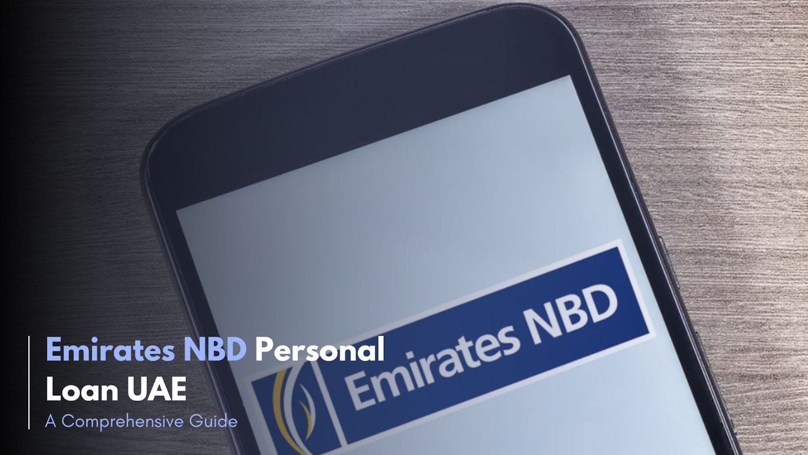 Emirates NBD Personal Loan – Check Eligibility Criteria, Requirements, Interest & More Emirates NBD Personal Loan – Check Eligibility Criteria, Requirements, Interest & More