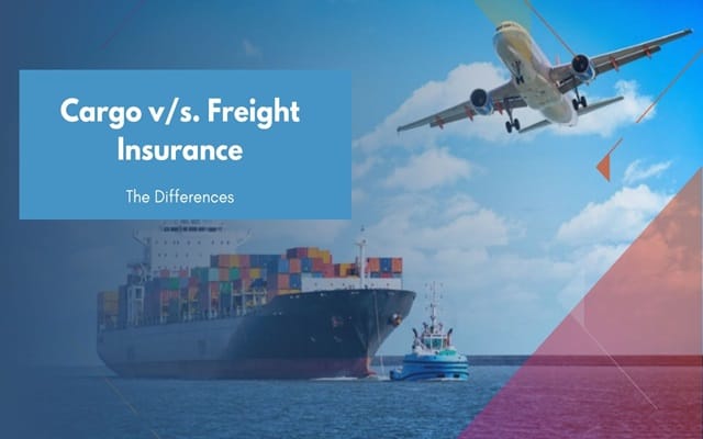 Cargo v/s Freight Forwarders Insurance: Understanding the differences Cargo v/s Freight Forwarders Insurance: Understanding the differences