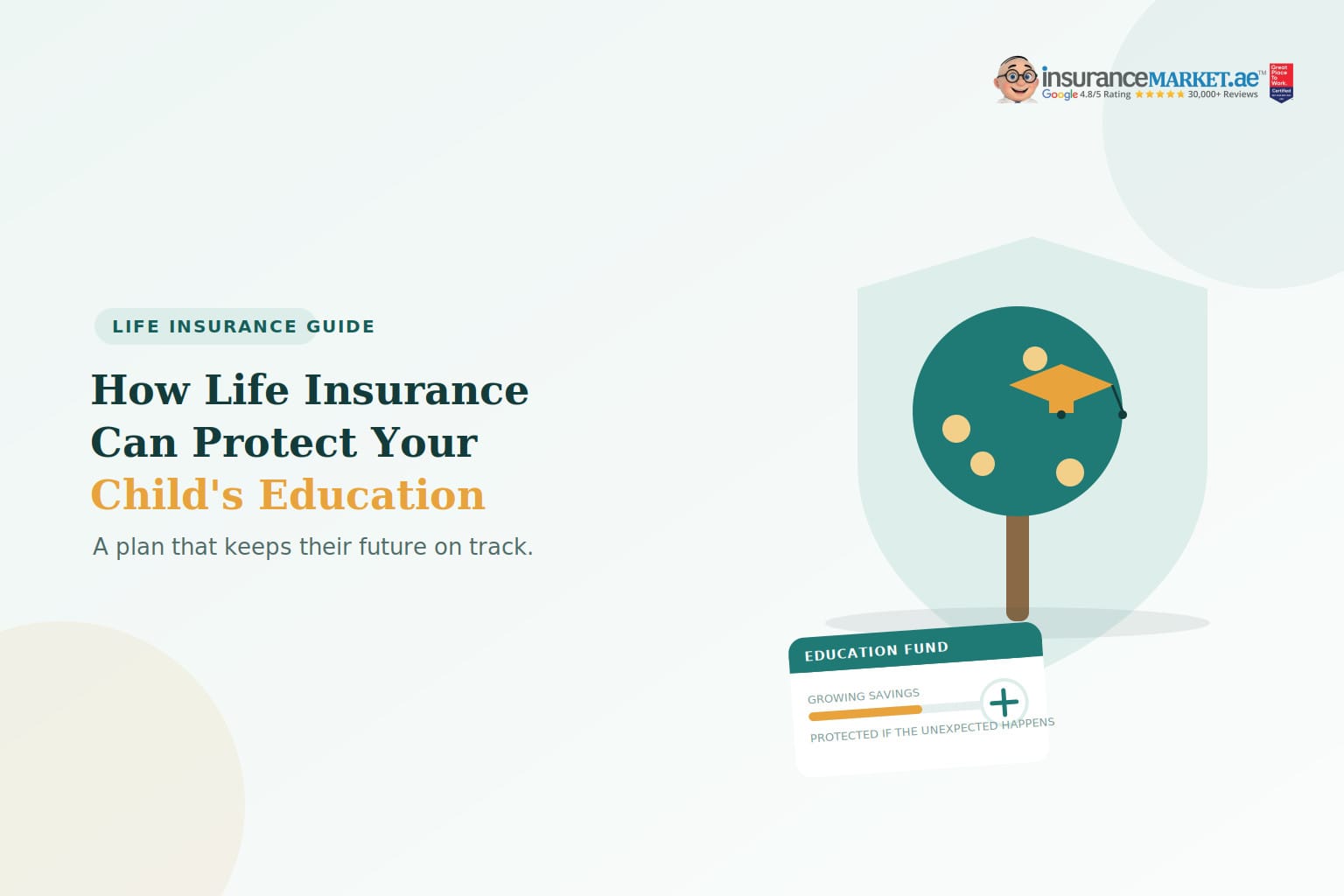 How Life Insurance Can Help Protect Your Child’s Education How Life Insurance Can Help Protect Your Child’s Education