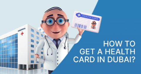 How To Get A Health Card In Dubai?