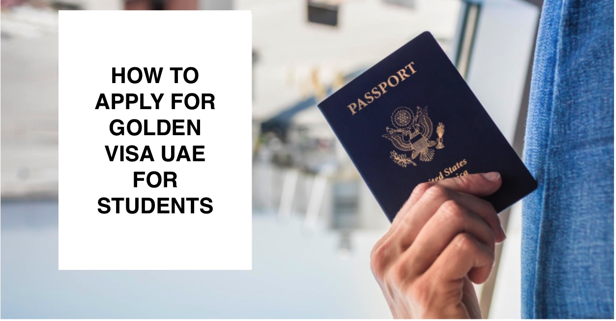 Golden Visa UAE For Students