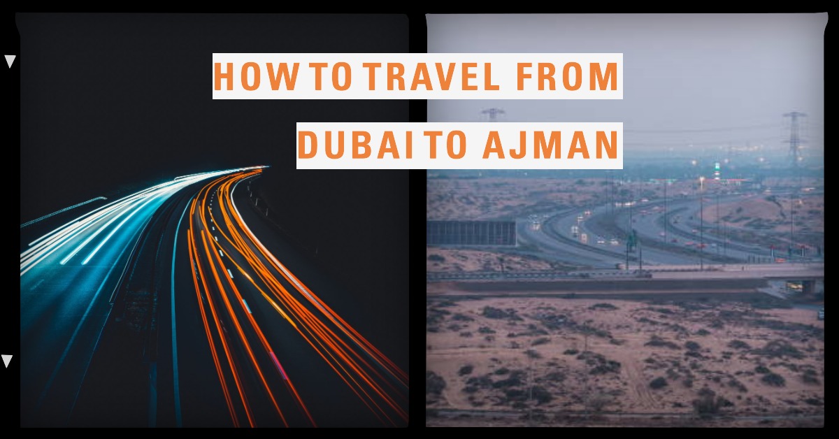 Dubai to Ajman