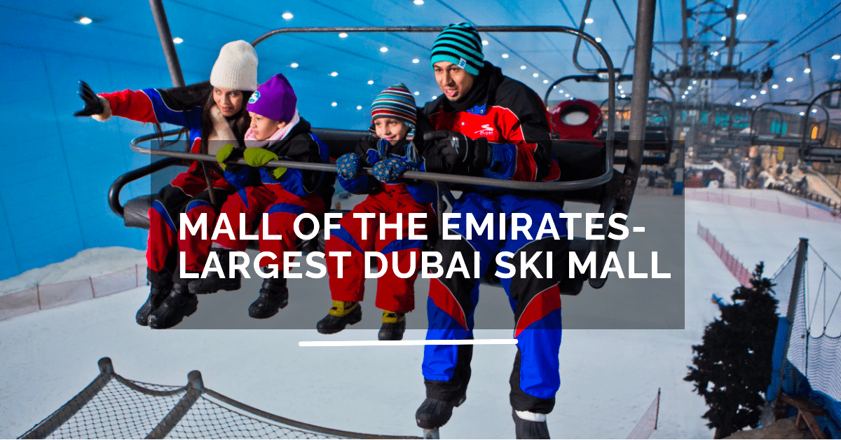 Largest Dubai Ski Mall