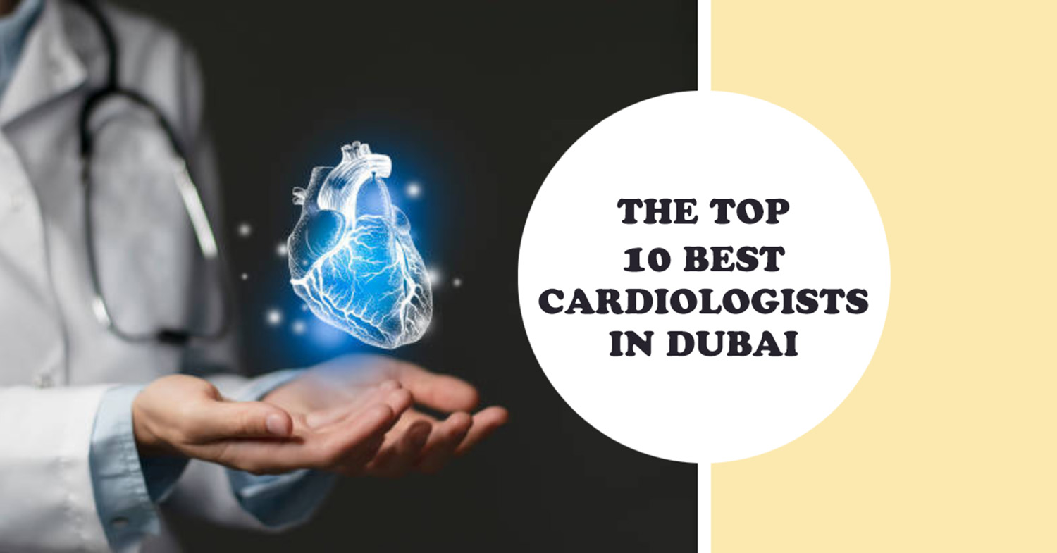 Best Cardiologists in Dubai