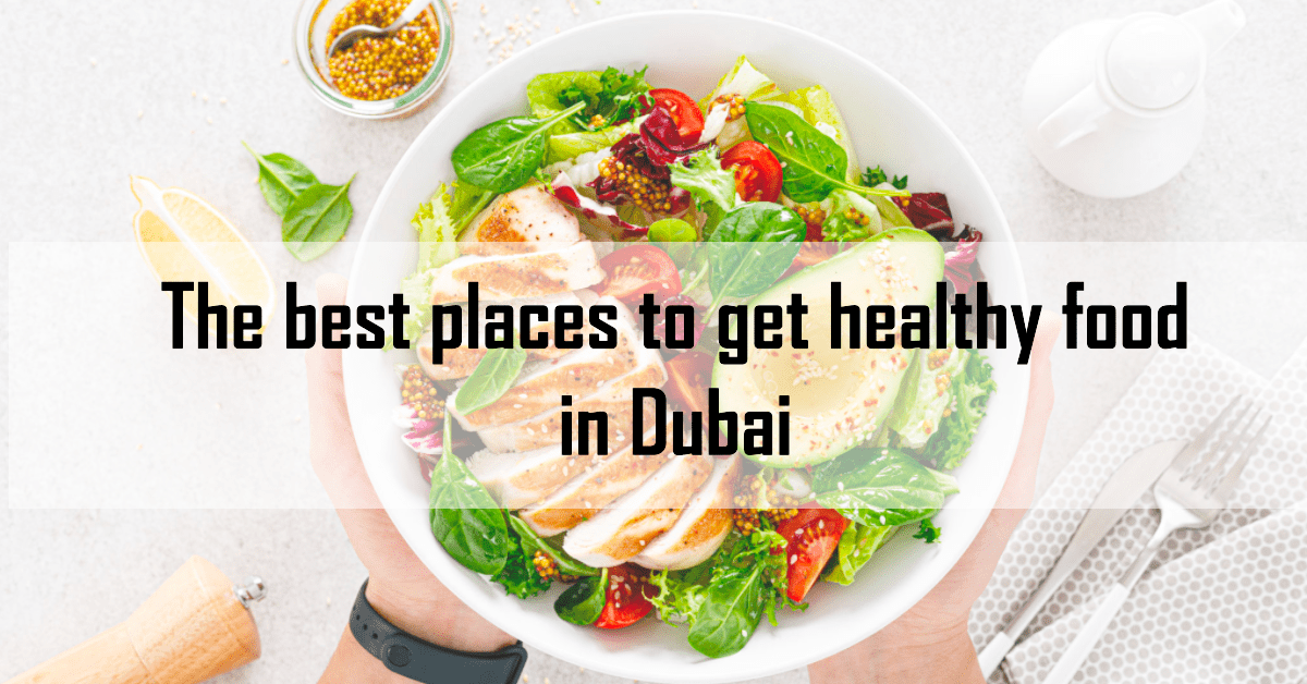 Healthy Food in Dubai