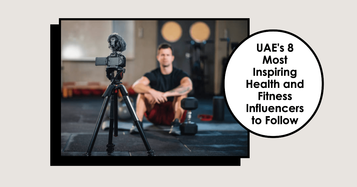 Health and Fitness Influencers in Dubai