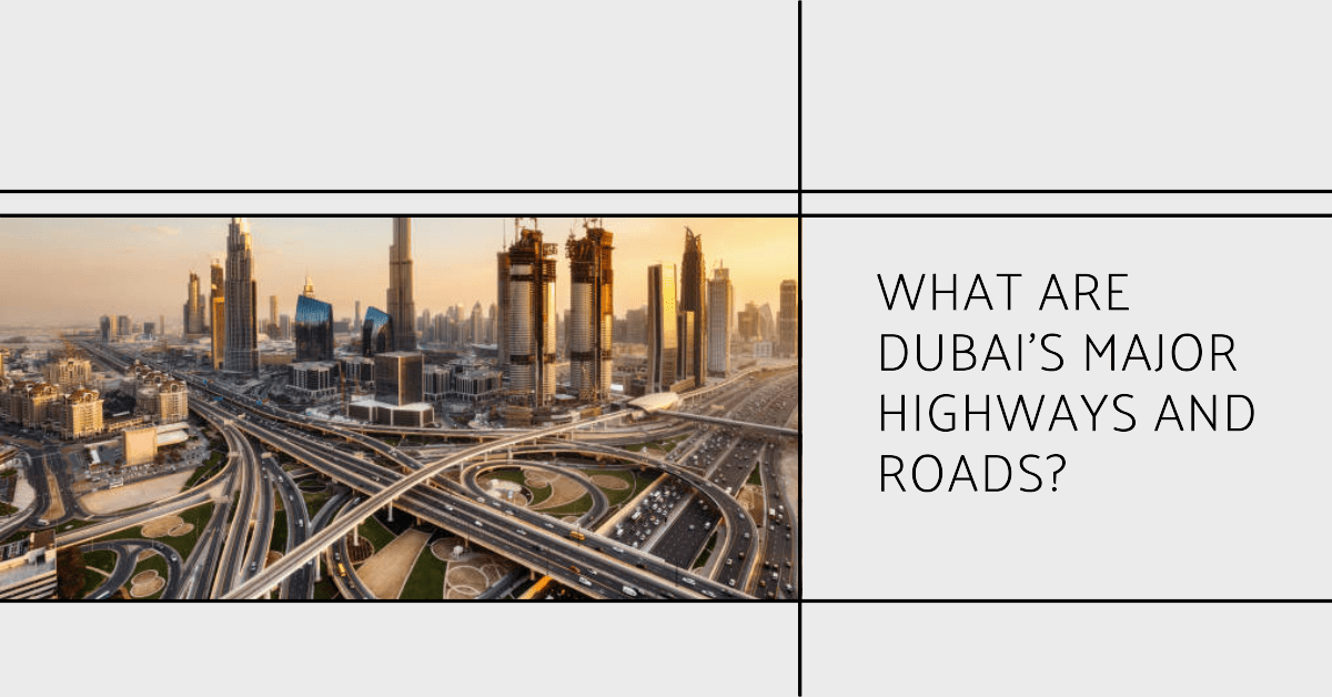 Highways And Roads in Dubai