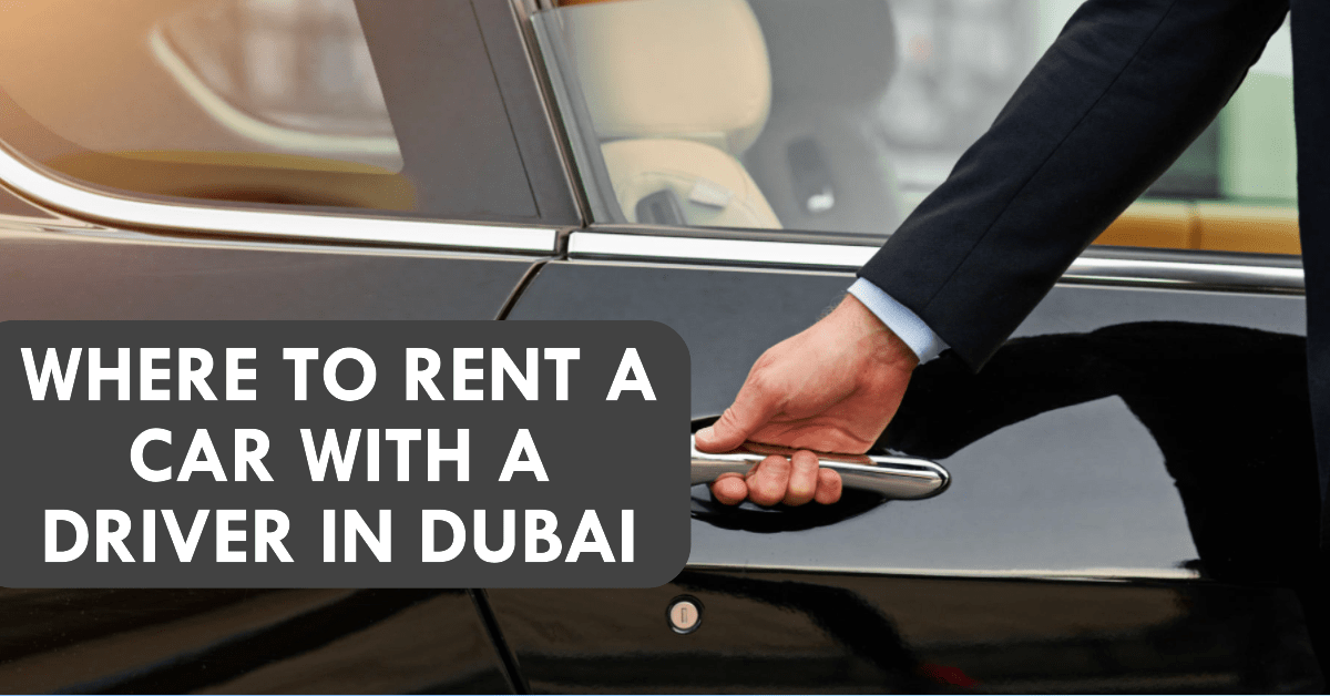 Rent a Car with a Driver in Dubai