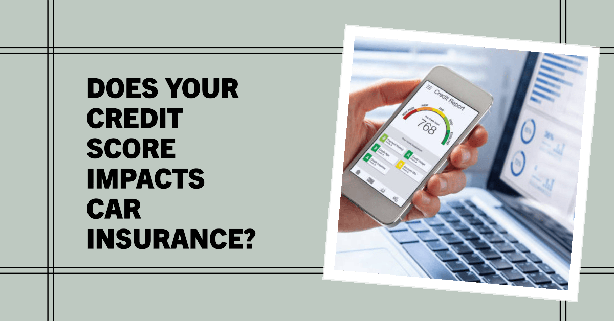 Does Your Credit Score Impacts Car Insurance