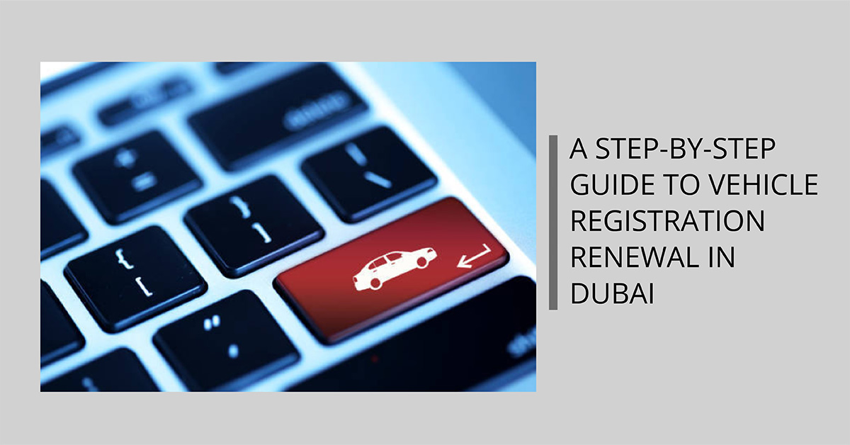 Vehicle Registration Renewal in Dubai