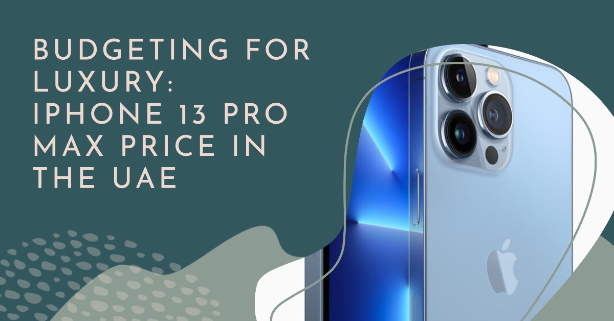 iPhone 13 Pro Max Price in the UAE