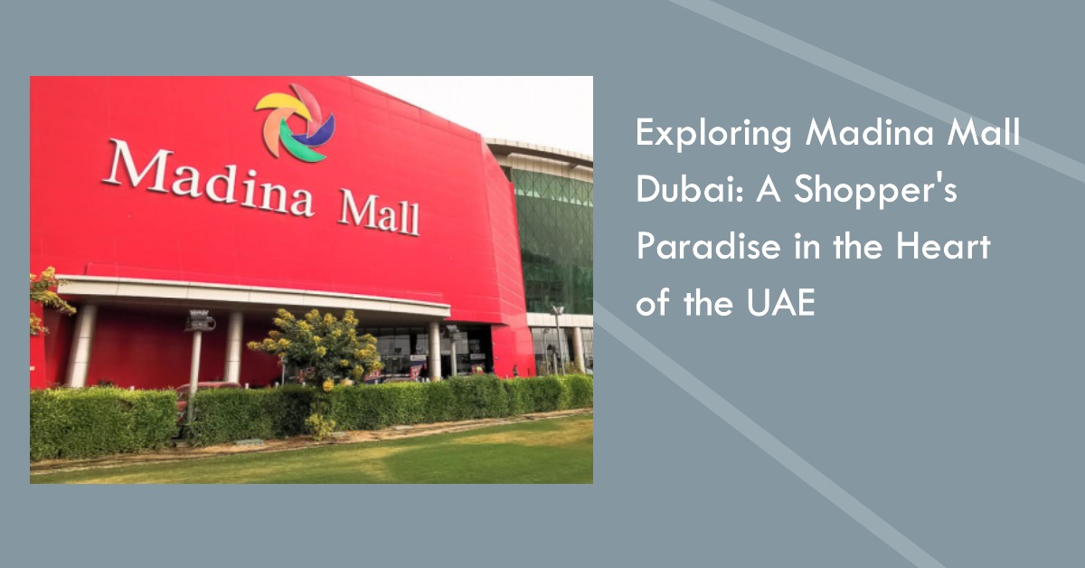 Madina Mall Dubai
