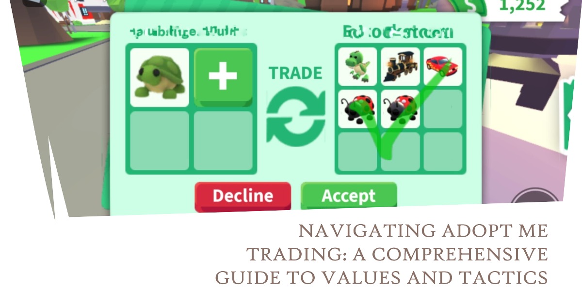 A Comprehensive Guide to Adopt Me Trading Values and Tactics