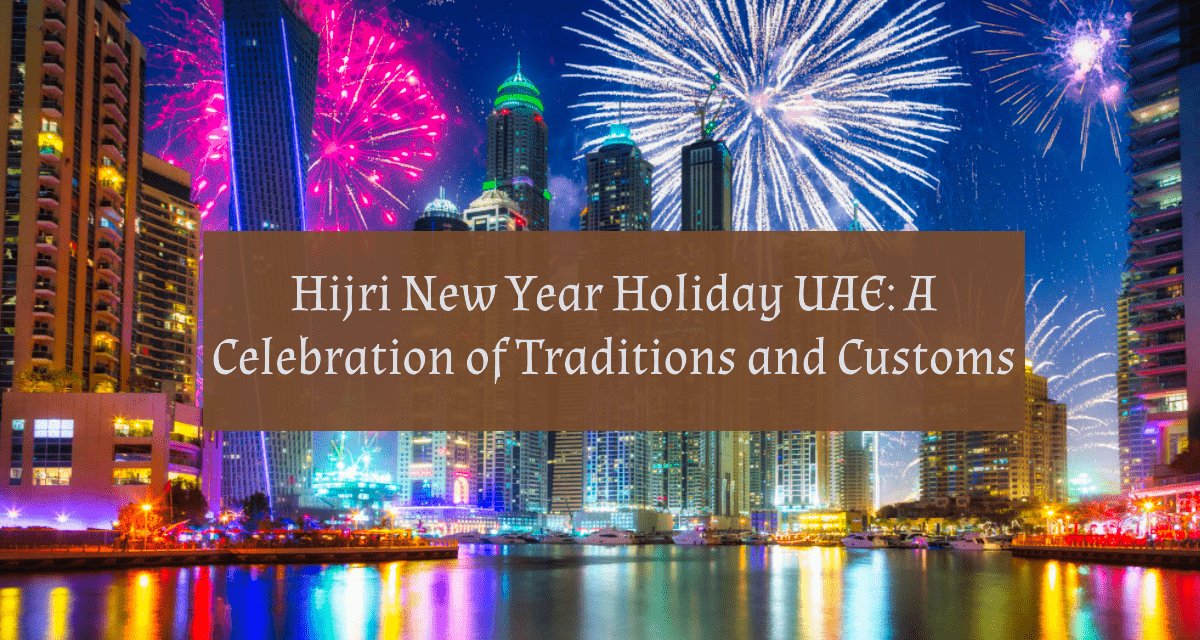 Islamic New Year Holiday Celebrations in the UAE