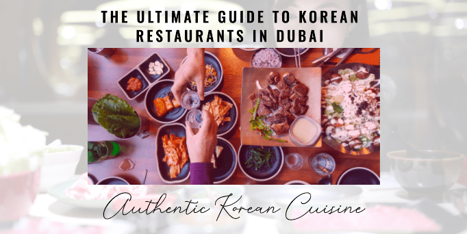 Korean Restaurants in Dubai