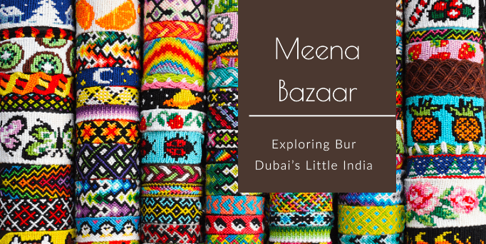 Meena Bazaar in Dubai