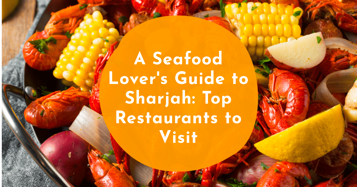 Seafood Restaurants in Sharjah