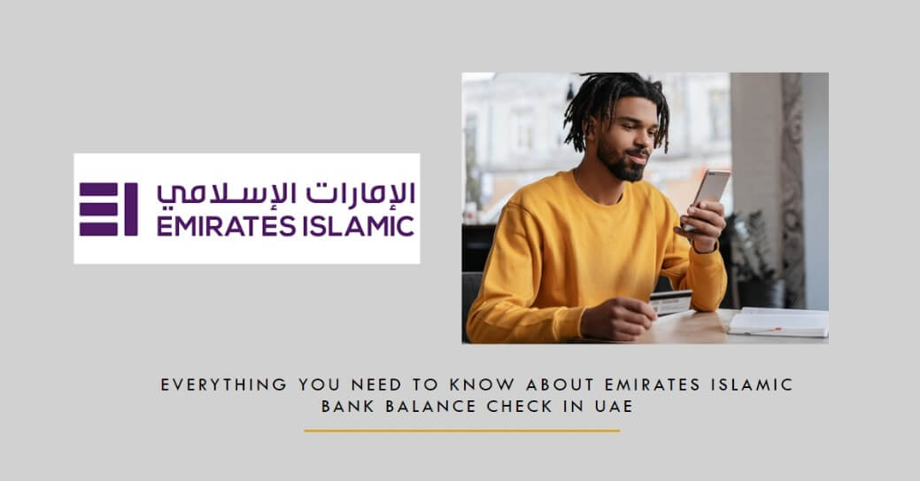 Emirates Islamic Bank Balance Check in UAE