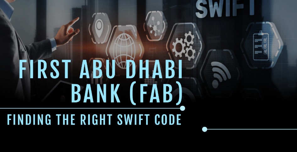 First Abu Dhabi Bank (FAB) SWIFT Code
