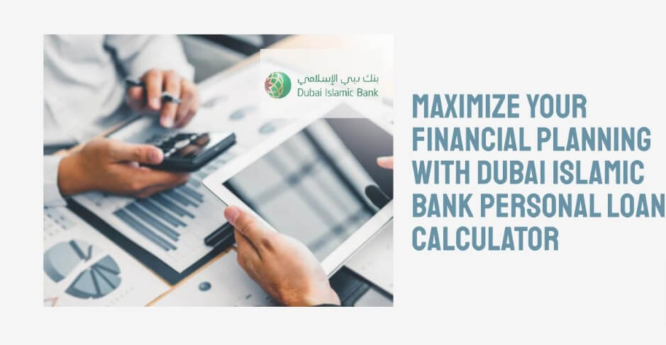 Dubai Islamic Bank Personal Loan Calculator