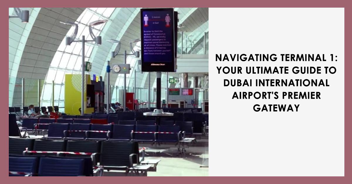 Dubai International Airport Terminal 1