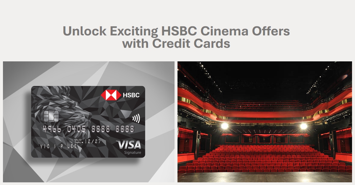HSBC Cinema Offers Credit Cards