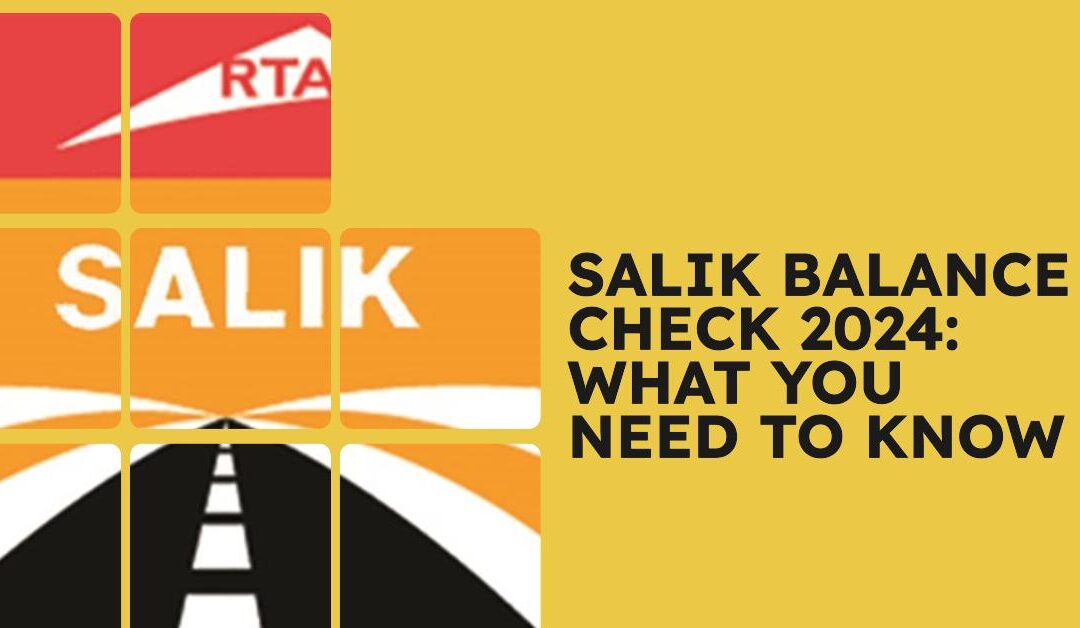 How to Check Salik Balance in 2024?