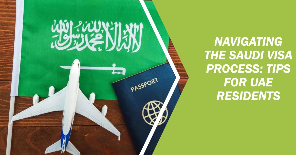 Saudi Visa For UAE Residents