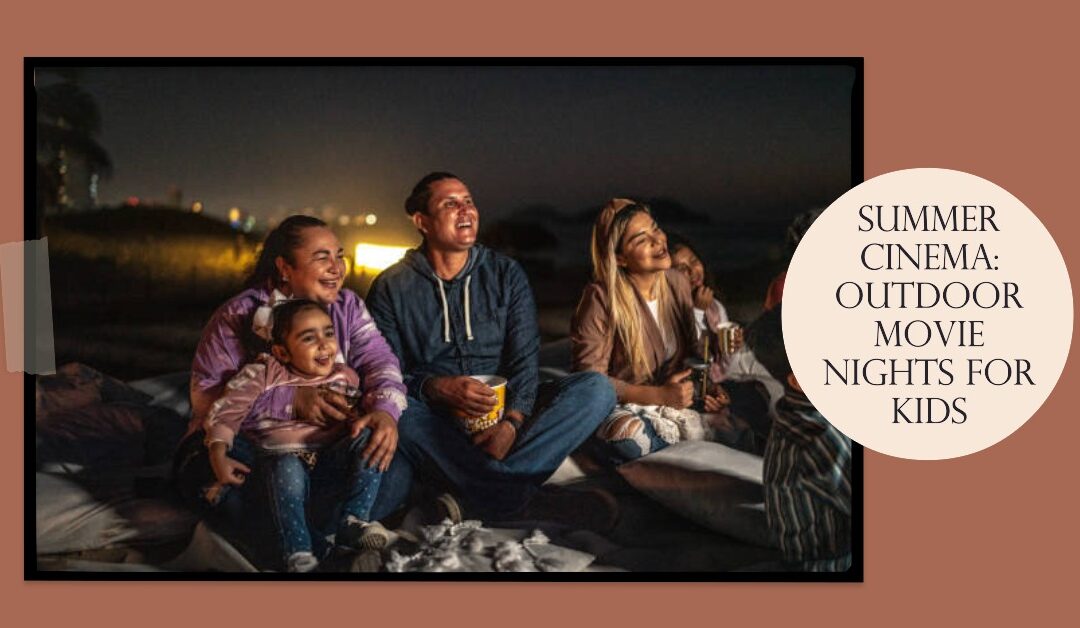 Summer Cinema: Outdoor Movie Nights for Kids in Dubai