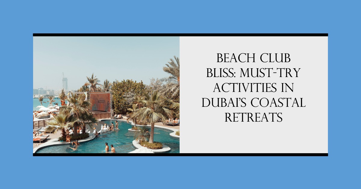 beach club activities at Dubai