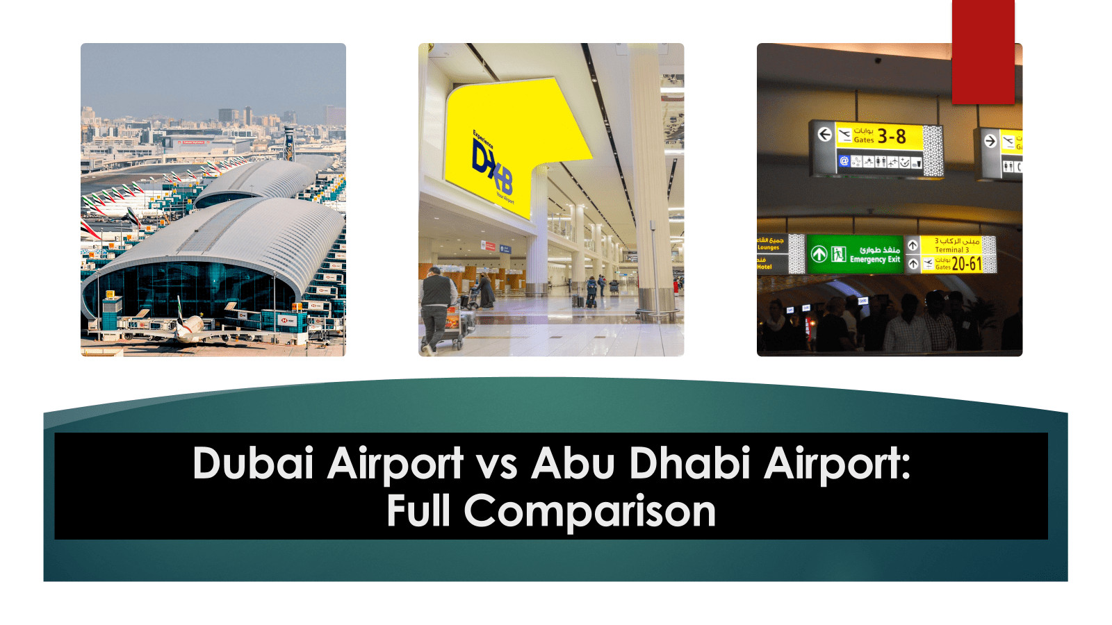 Dubai Airport vs Abu Dhabi Airport