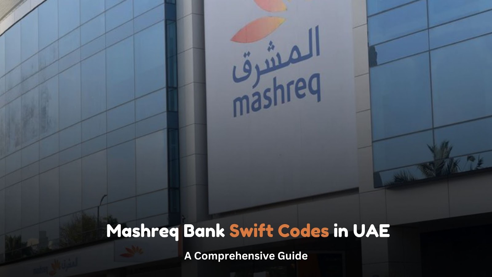 Mashreq Bank Swift Code in UAE