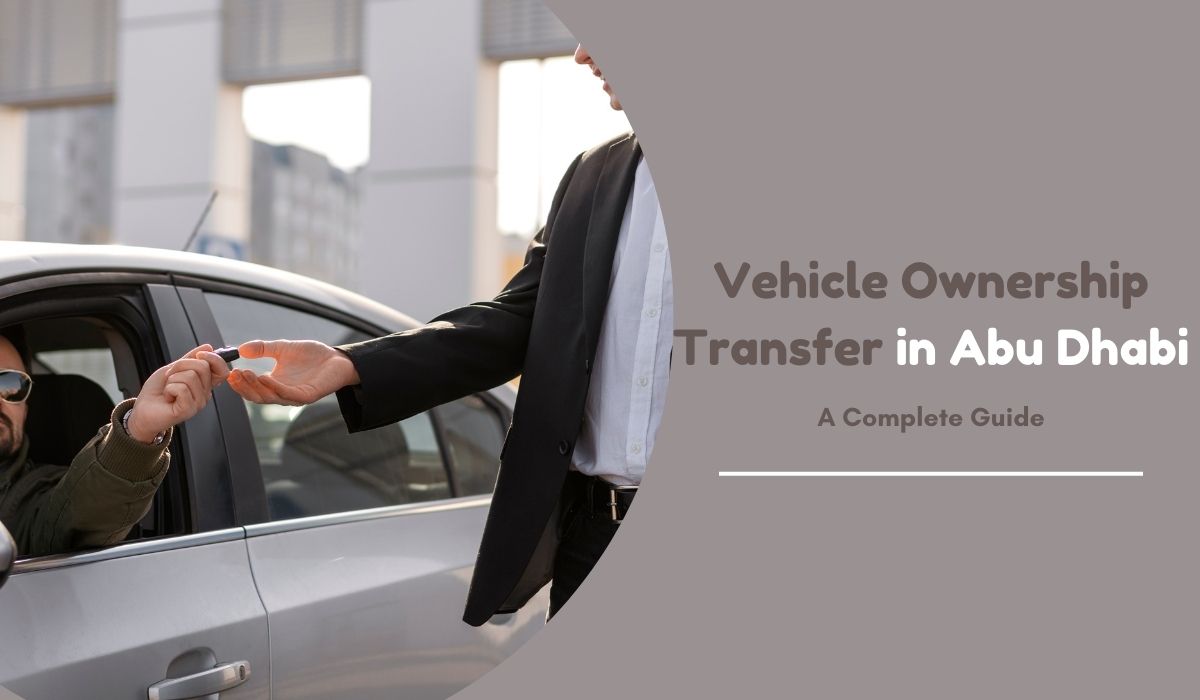 Transfer Vehicle Ownership in Abu Dhabi