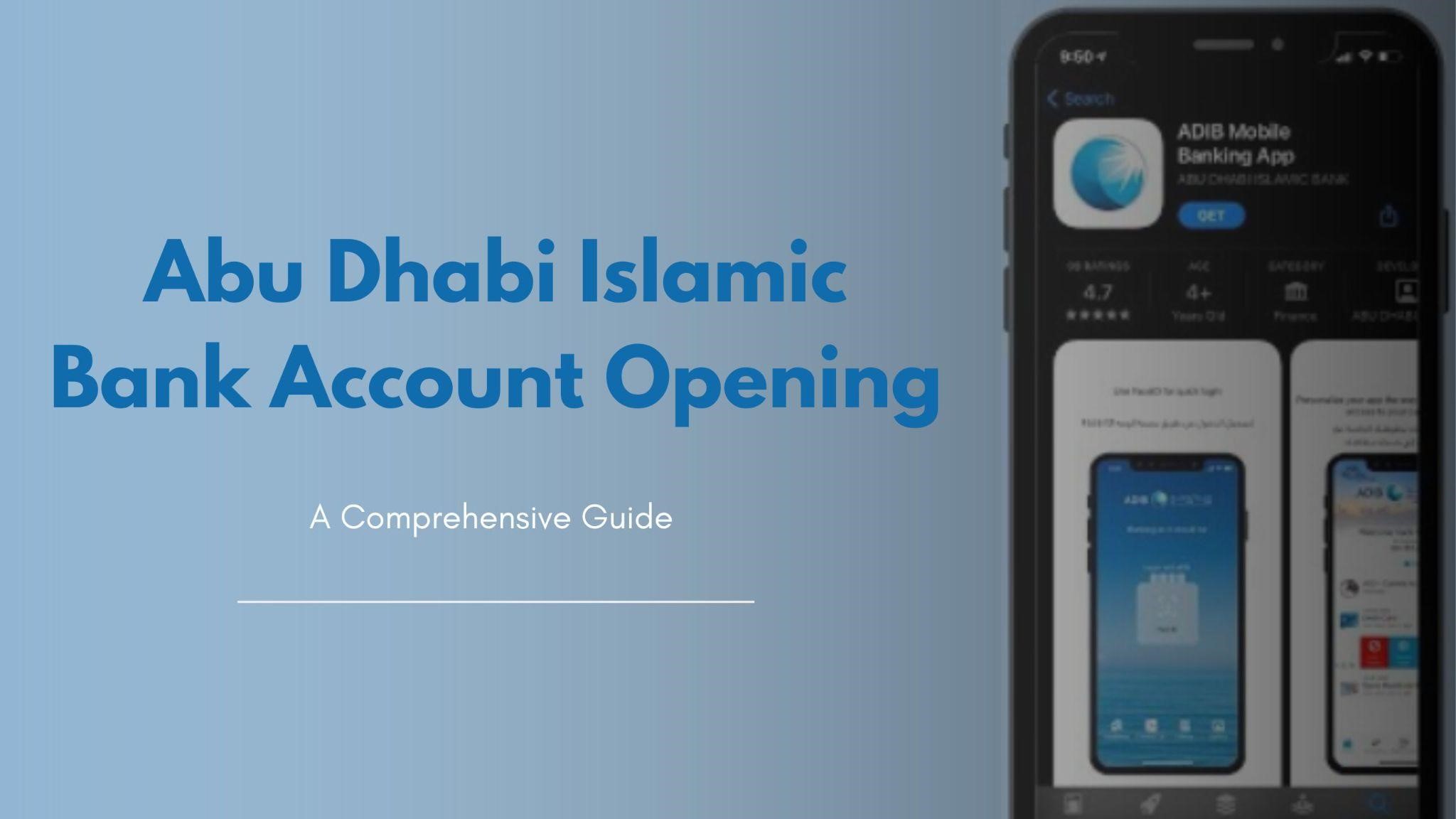 Abu Dhabi Islamic Bank (ADIB) Account Opening