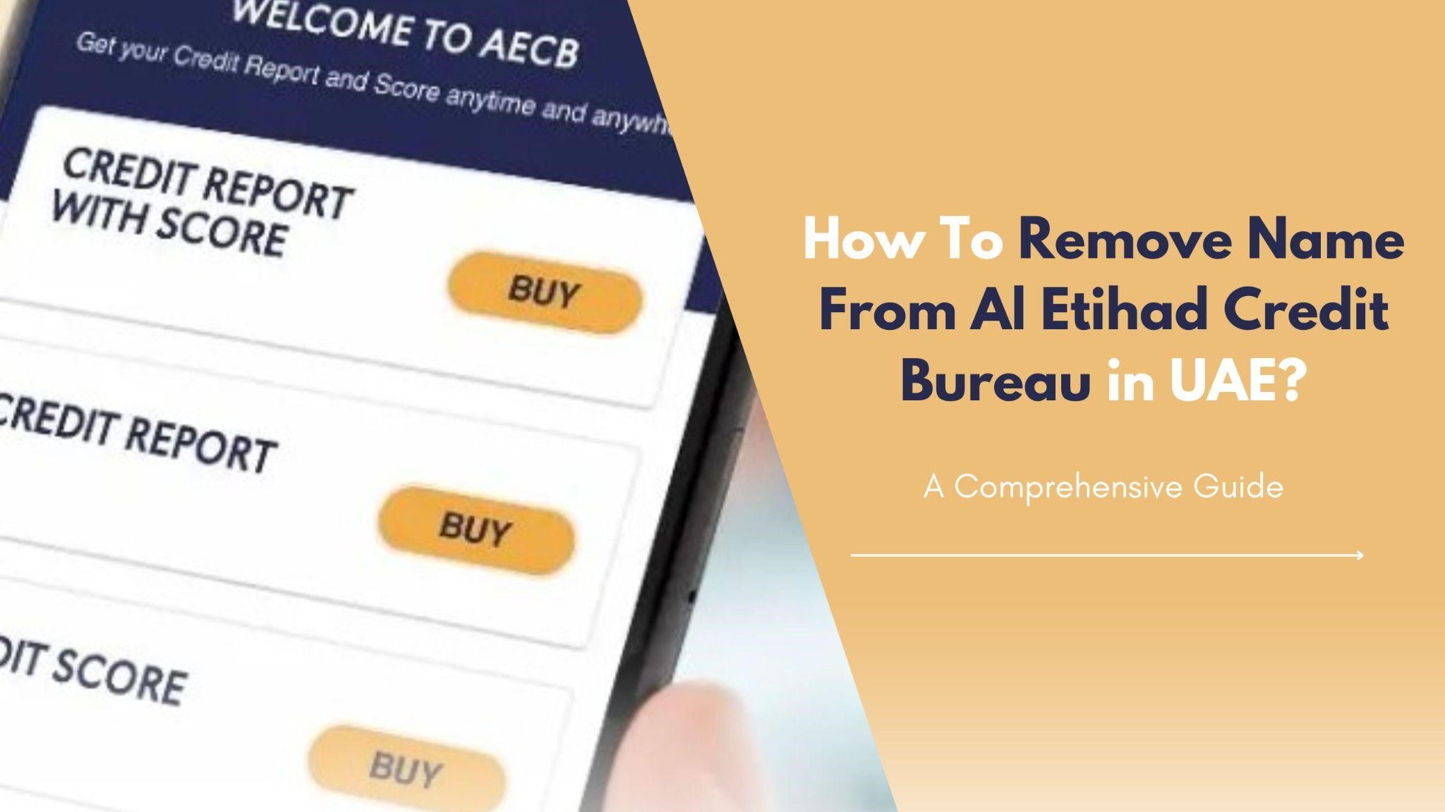 How To Remove Name From Etihad Credit Bureau in UAE