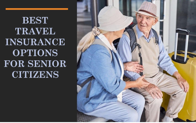 travel insurance options for senior citizens